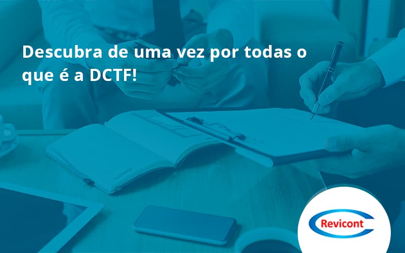 Dctf Revicont - Escritório de Contabilidade em São Paulo | Revicont Contabilidade