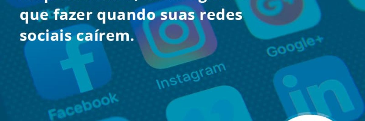 Empreendedor, Saiba Agora O Que Fazer Quando Suas Redes Sociais Caírem113 Revicont - Escritório de Contabilidade em São Paulo | Revicont Contabilidade