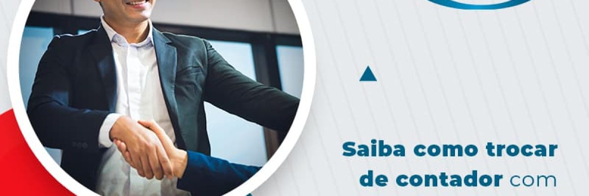 Saiba Como Trocar De Contador Com Etica Transparencia E Eficiencia Blog (1) - Escritório de Contabilidade em São Paulo | Revicont Contabilidade
